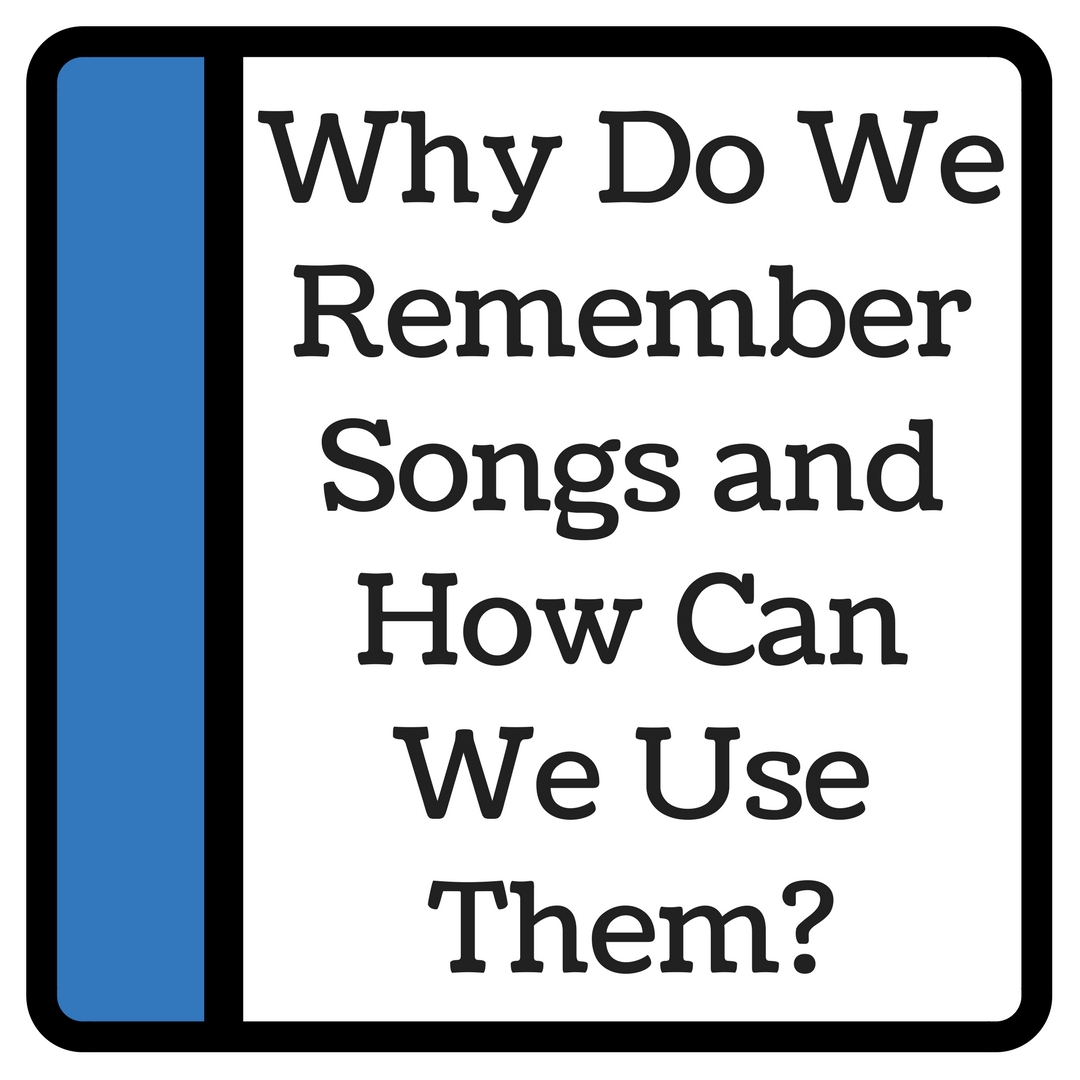 Why Do We Remember Songs and How Can We Use Them- vid.jpg