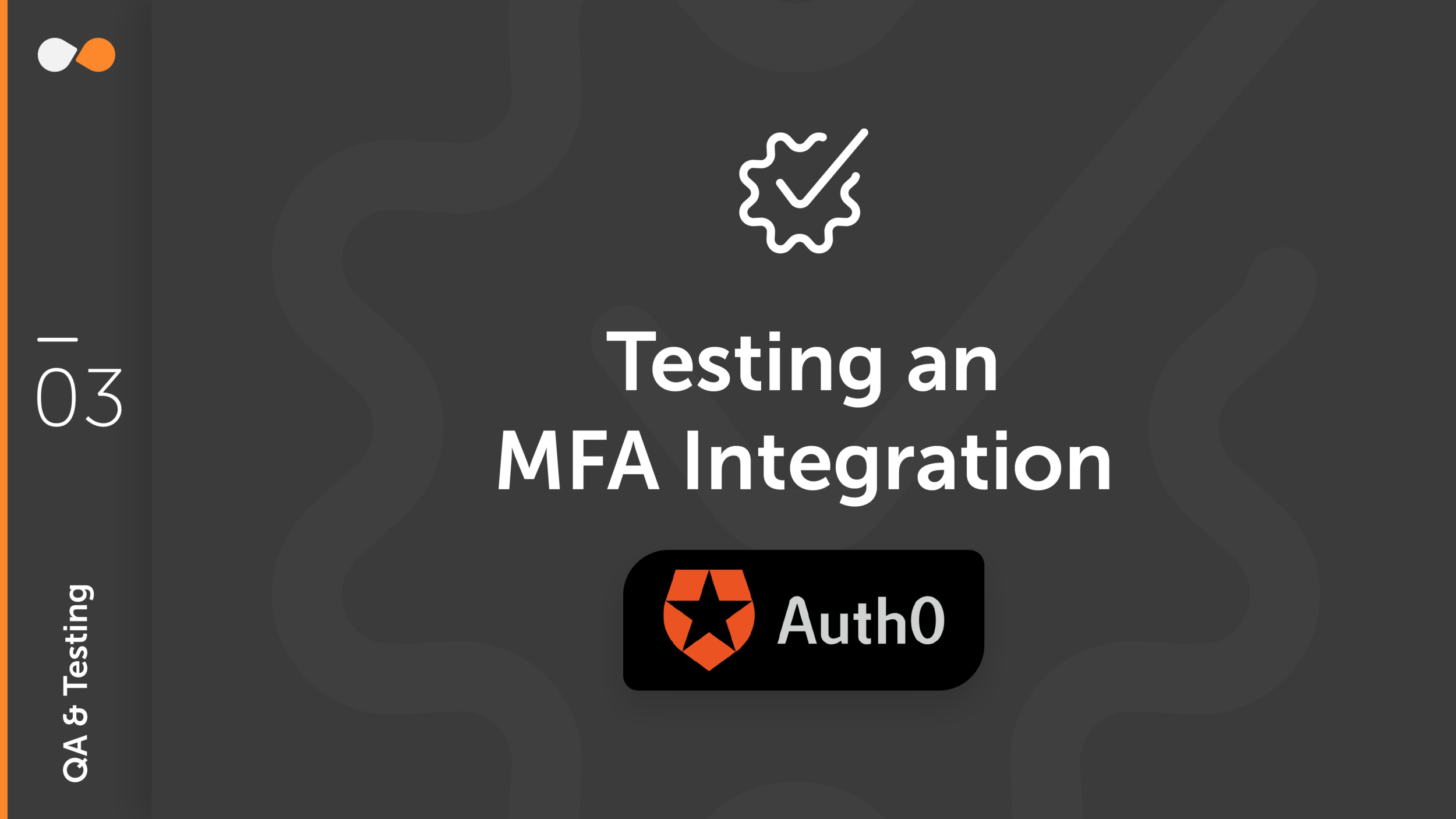 Testing a MFA Integration
