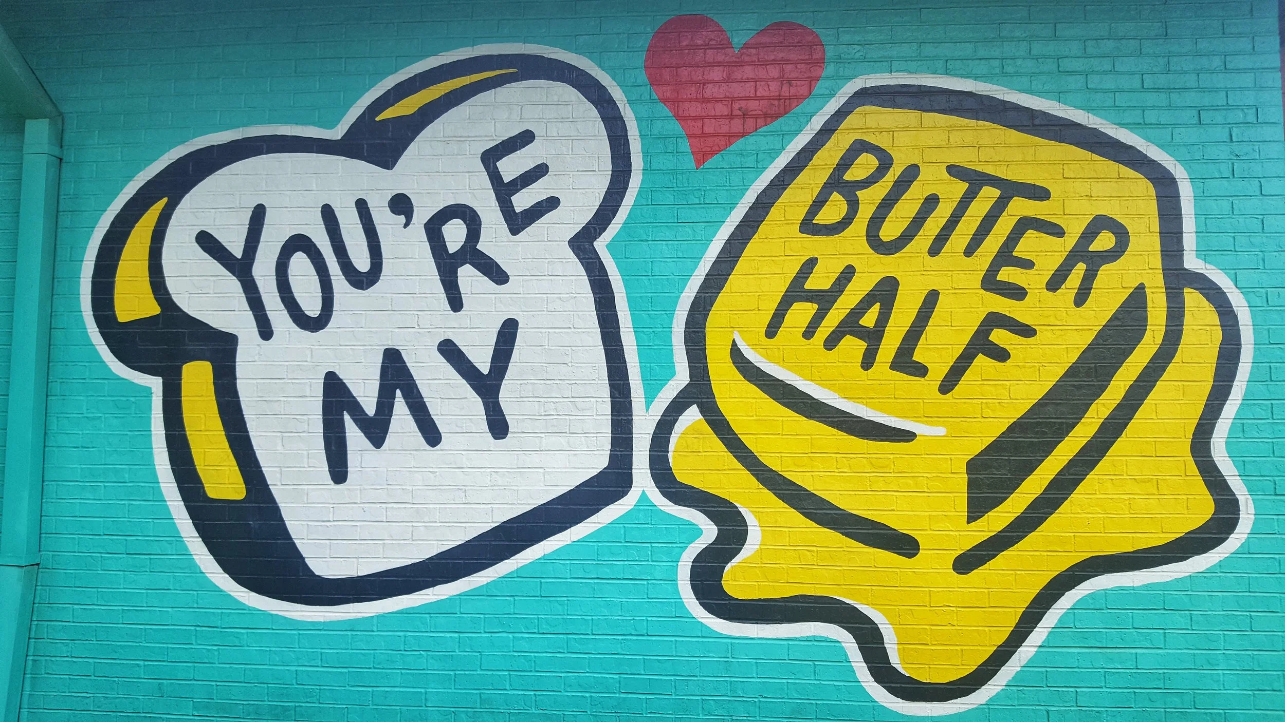 You're My Butter Half Austin Street Art.