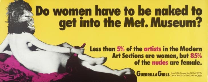 ‘Do Women Have To Be Naked To Get Into the Met. Museum?’, Guerrilla Girls, 1984