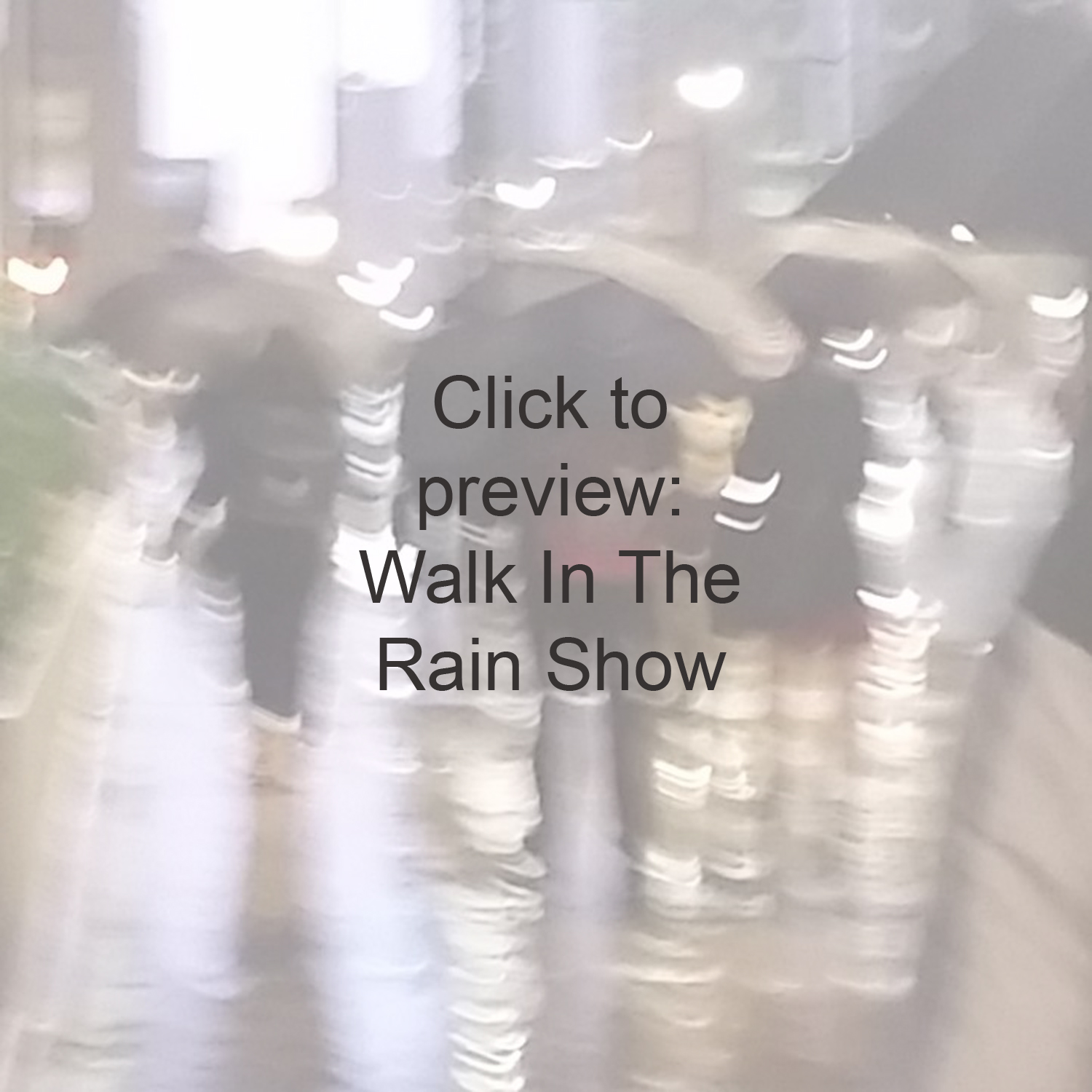 enter_walk_rain_show.jpg