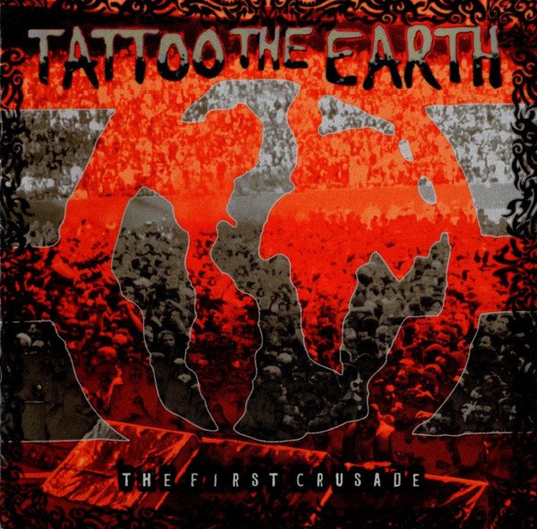 Episode 328: Tattoo The Earth- The First Crusade