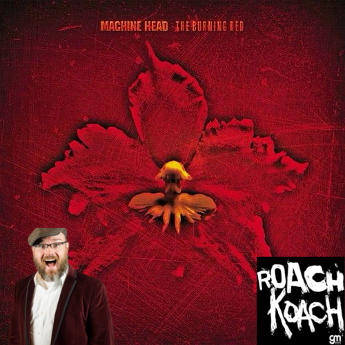 Episode 432: The Burning Red by Machine Head (Matt's Version) episode artwork