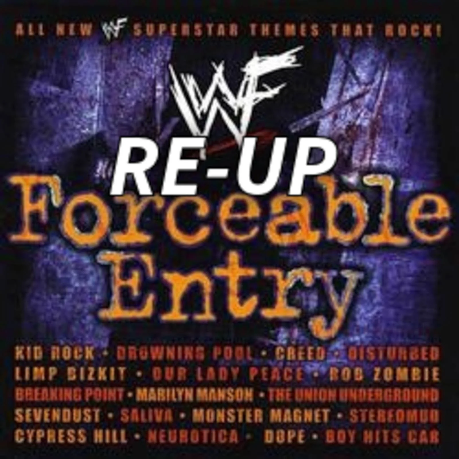 RKX - RE-UP - WWF Forceable Entry