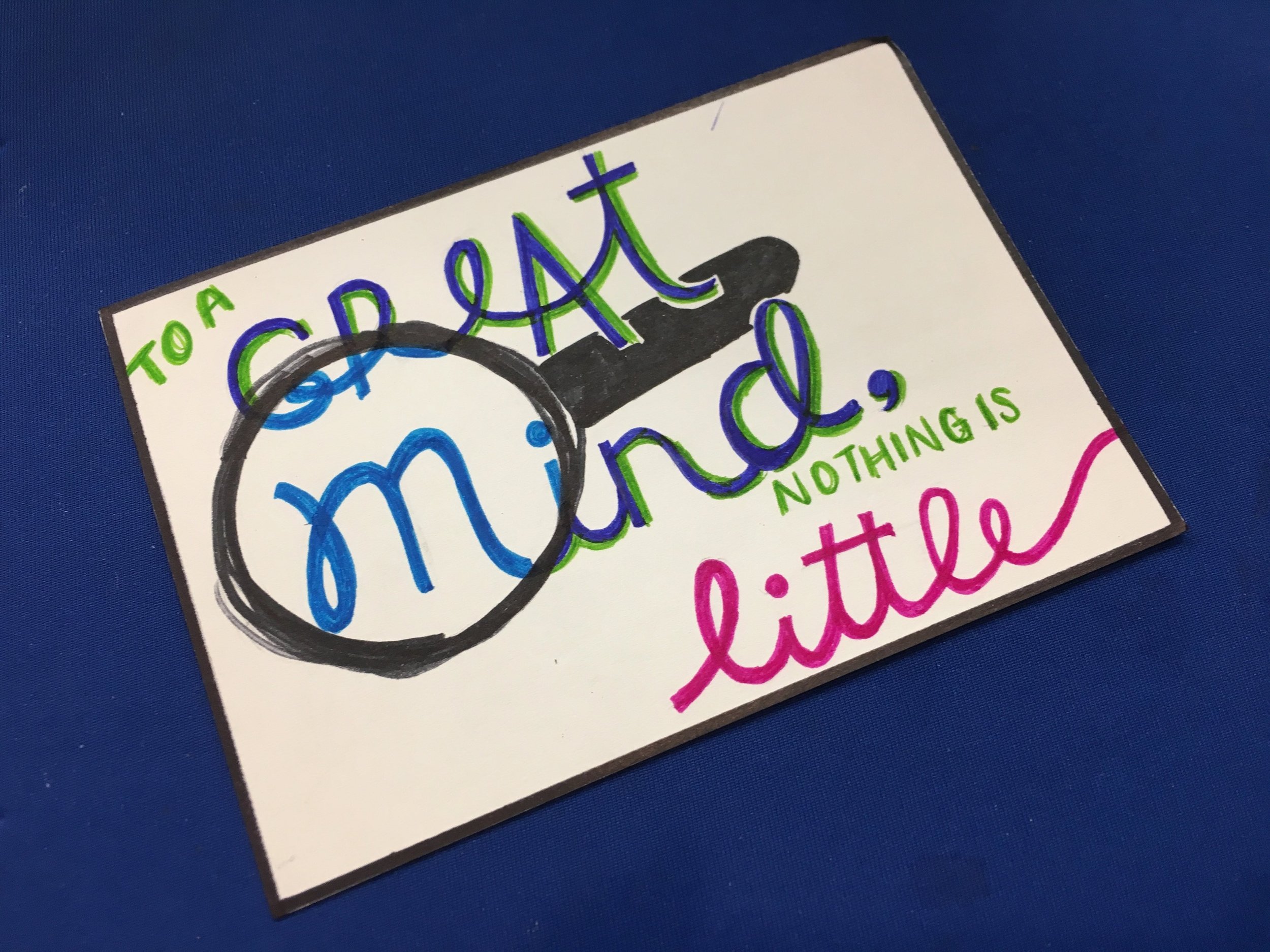 April 11 - "To a great mind, nothing is little"