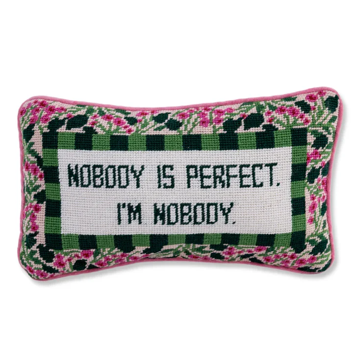 Needlepoint Pillow - Nobody Is Perfect