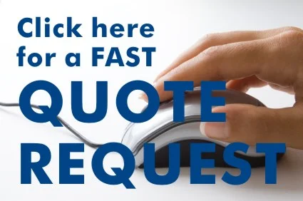 Click here for a FAST Quote Request