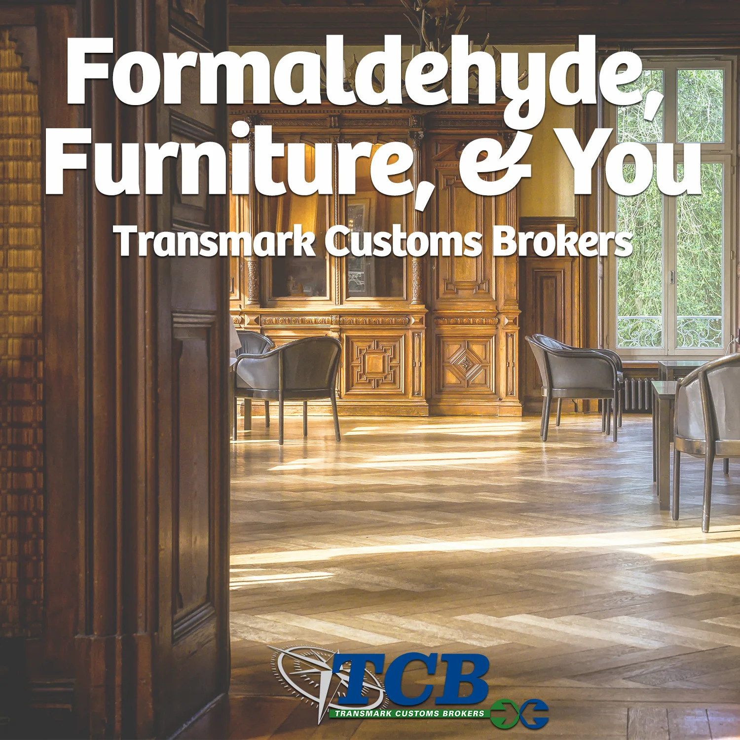 TCB Blog Formaldehyde Furniture and You.jpg