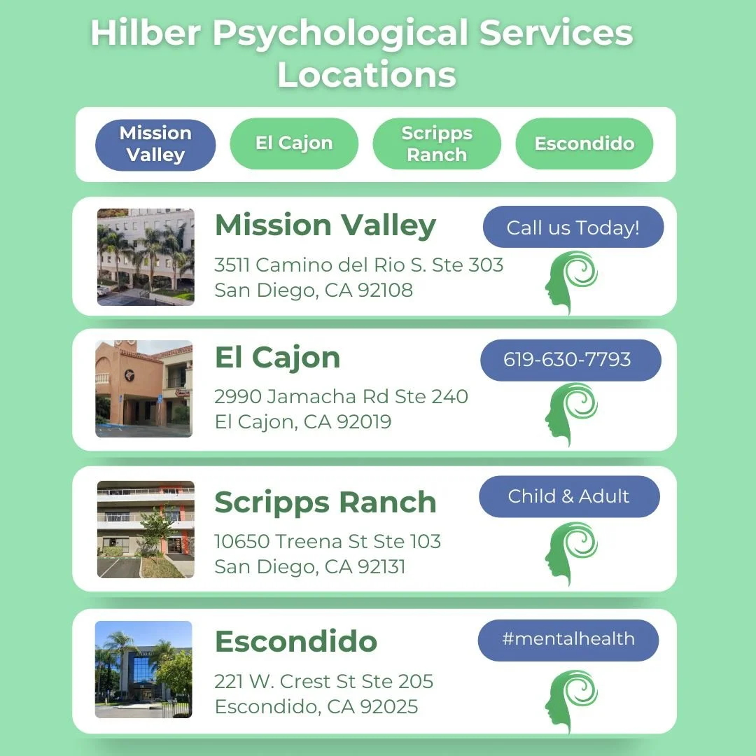 🌿 Your Mental Wellness Matters 🌿
 At Hilber Psychological Services, we’re here to support children, teens, adults, and families through life’s challenges. With offices in Mission Valley, Rancho San Diego, Scripps Ranch—and Escondi