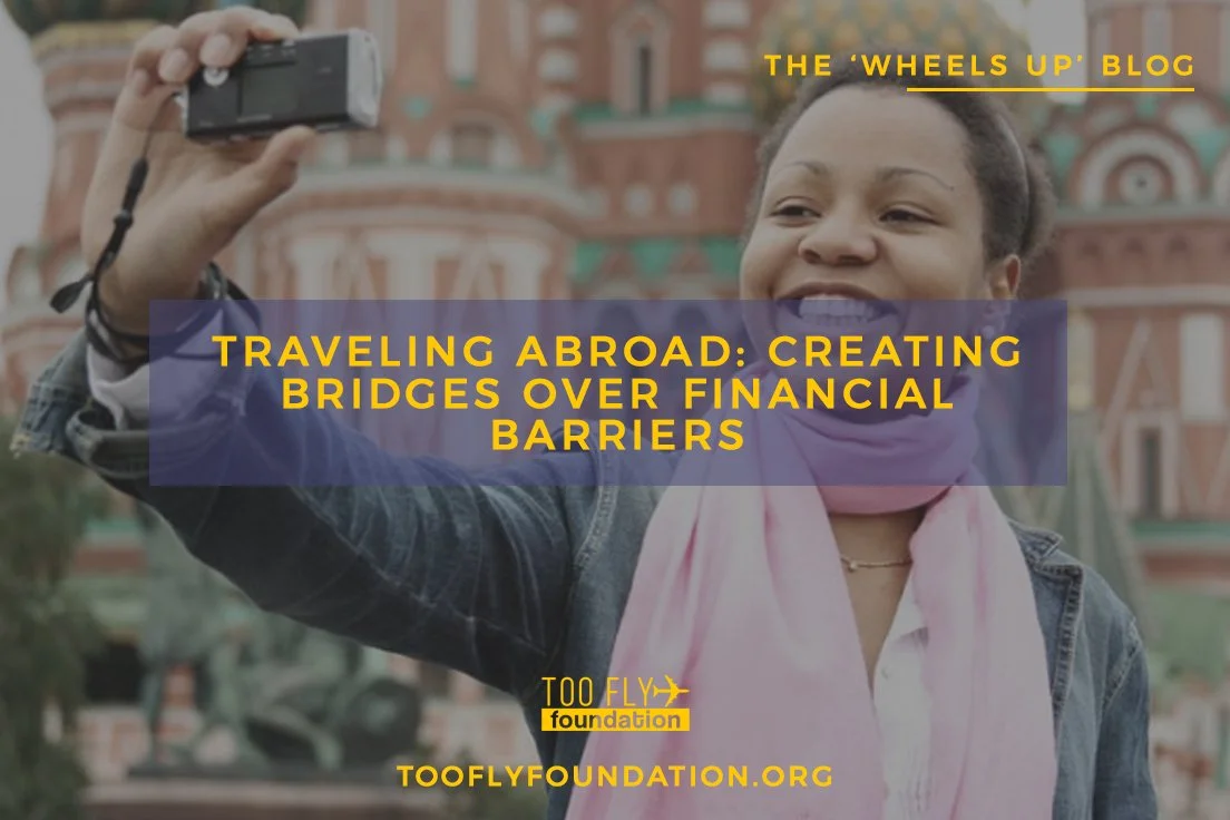 traveling abroad: creating bridges over financial barriers 