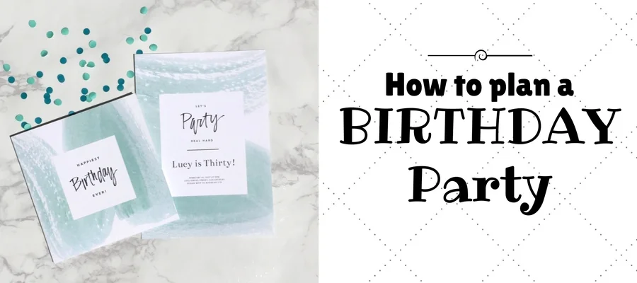 How to plan a birthday party