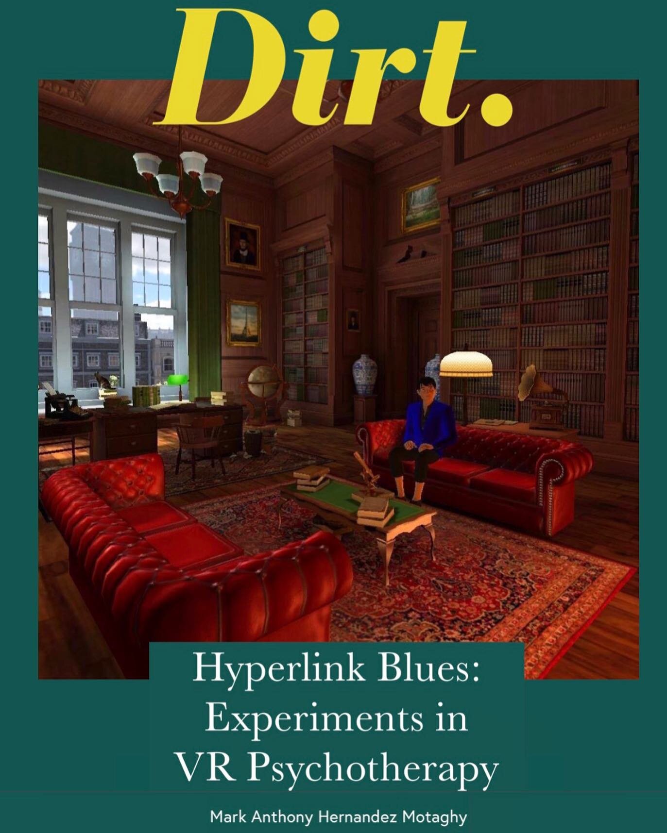 *Now Live!* &lsquo;Hyperlink Blues: Experiments in VR Psychotherapy' &mdash; Mark Anthony Hernandez Motaghy grants us an intimate reading of their experience of psychotherapy within a VR space. The sessions began IRL before COVID-19 necessitated the 