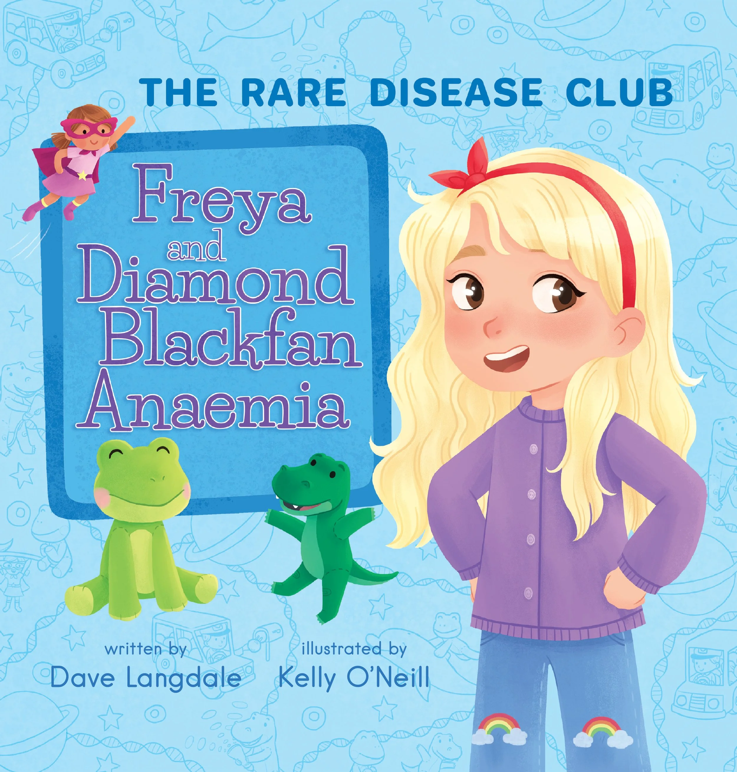 The Rare Disease Club: Freya and Diamond Blackfan Anaemia