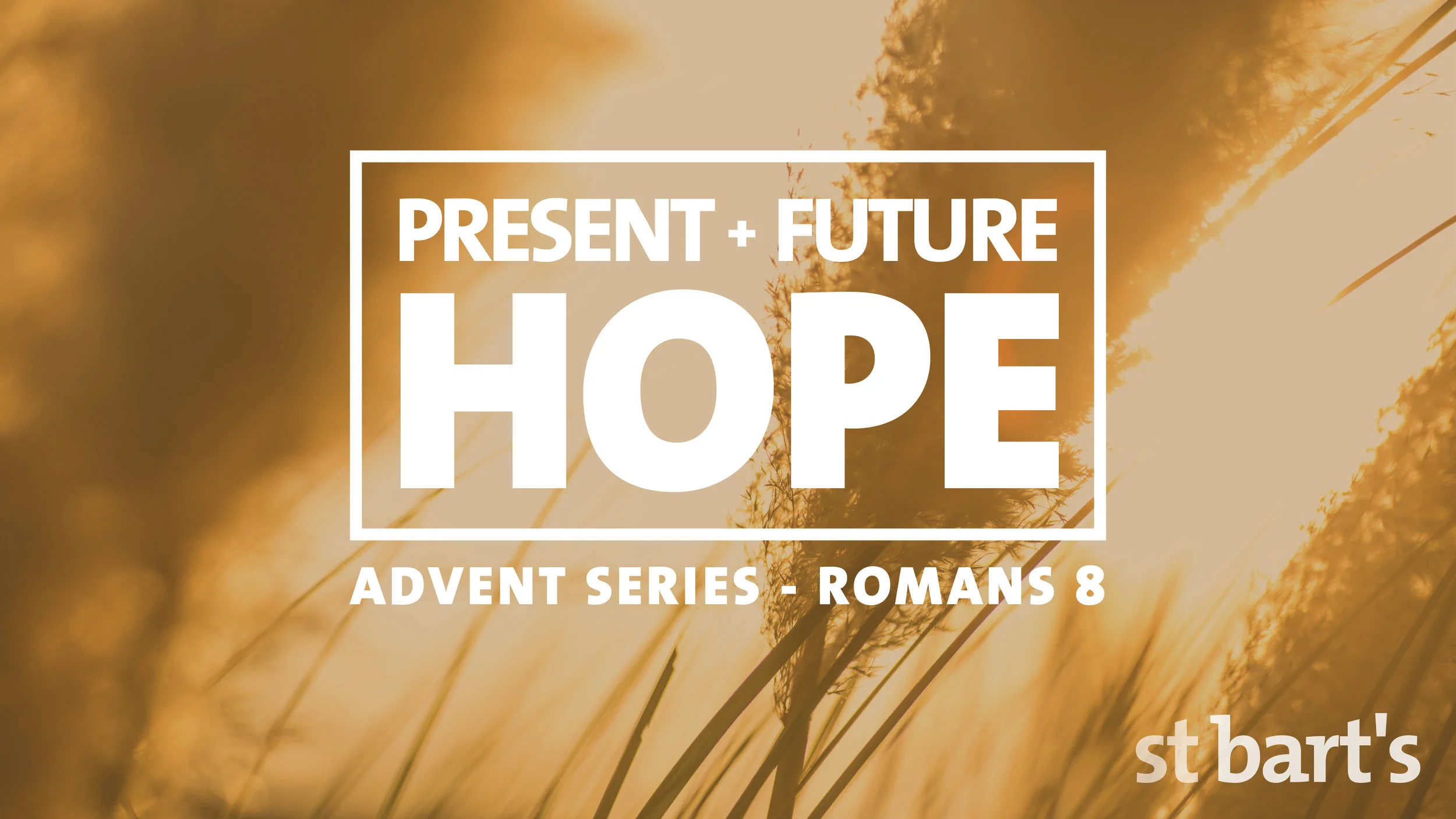 Present and Future Hope