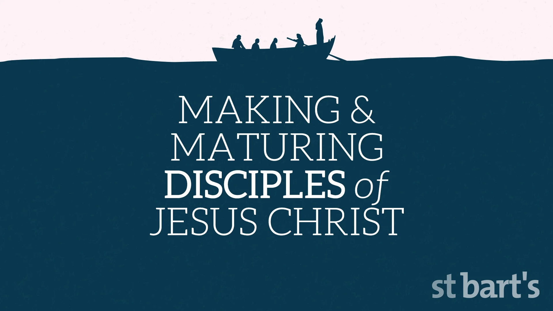 Making and Maturing Disciples