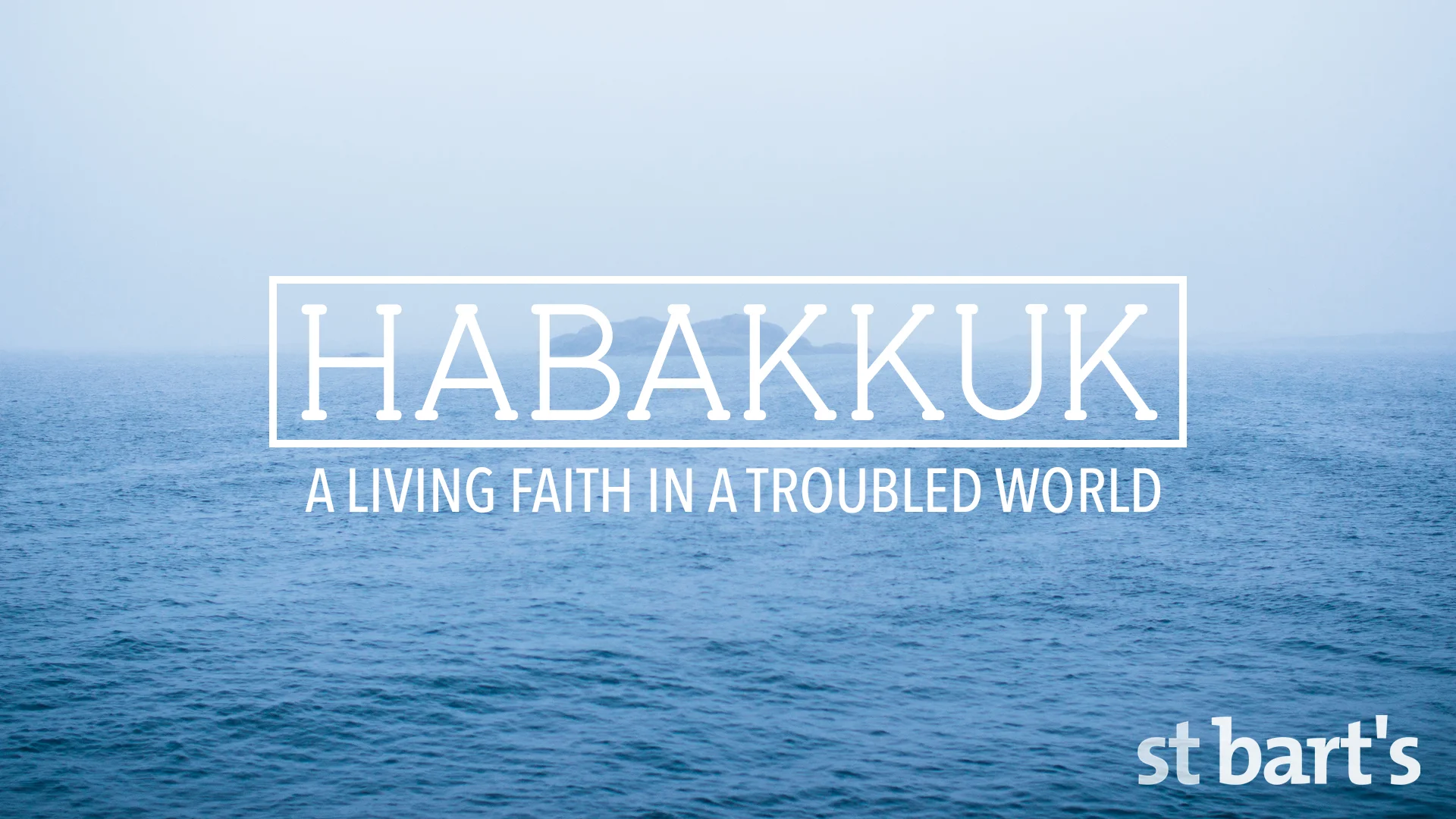 Habakkuk: Living Faith in a Troubled World