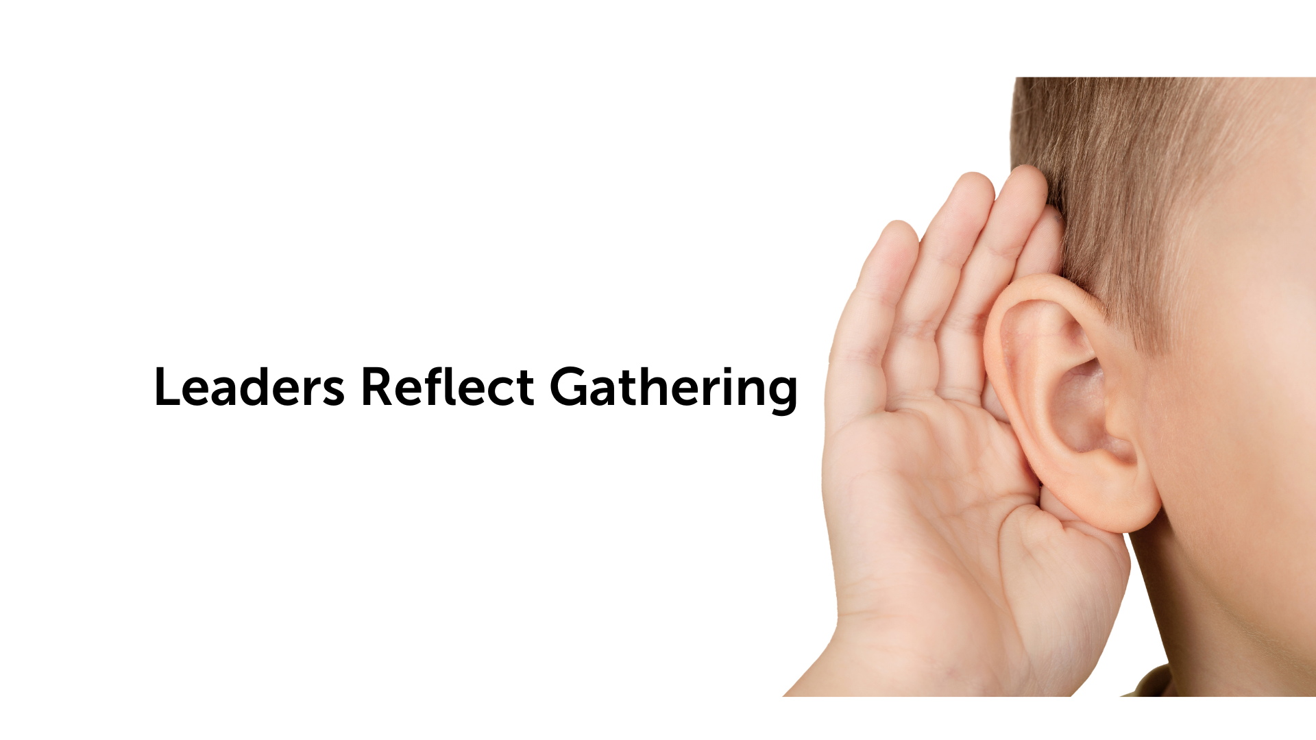 Leaders Reflect Gathering (Children, Youth, Young Adults Leaders &amp; Teams)