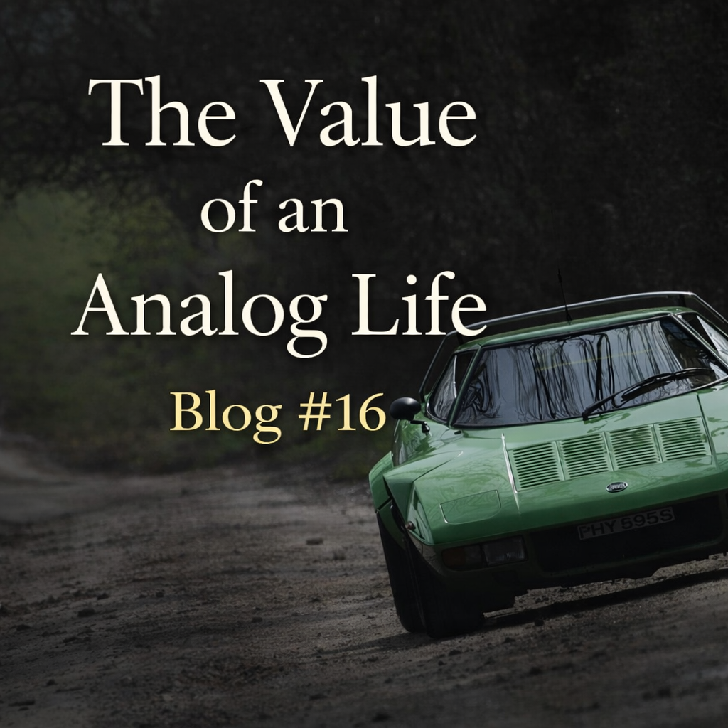 The Value of an Analog Life