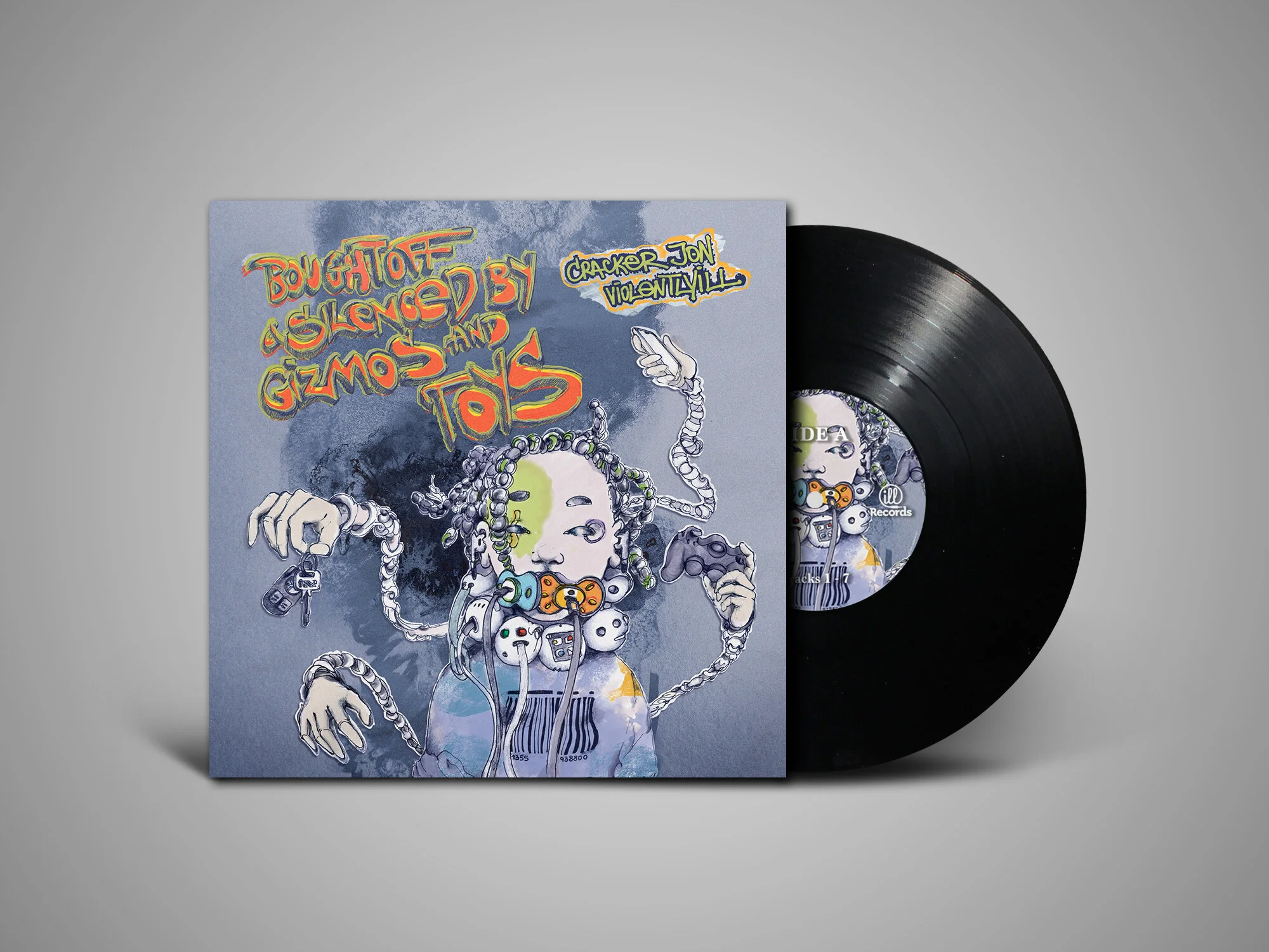 Cracker Jon & Violentlyill - Bought Off and Silenced by Gizmos & Toys 12" Vinyl