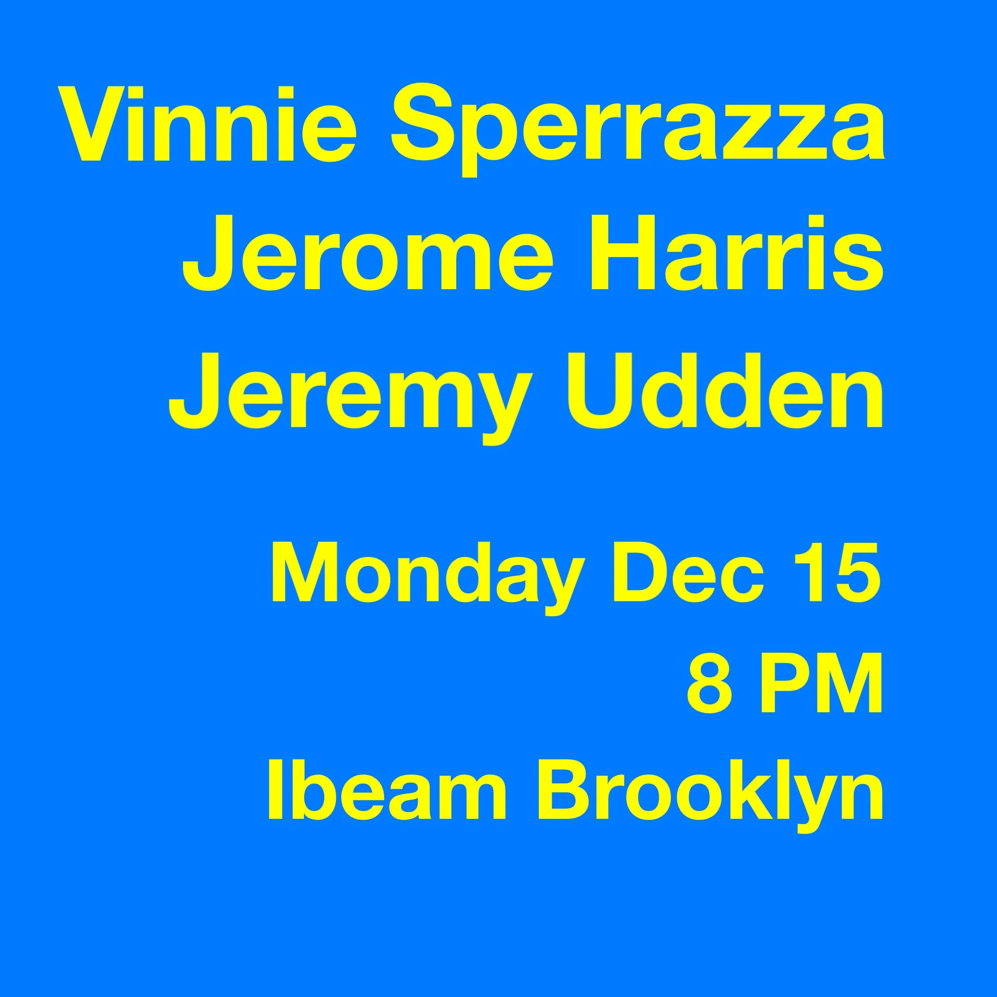 Vinnie Sperrazza-Jerome Harris-Jeremy Udden