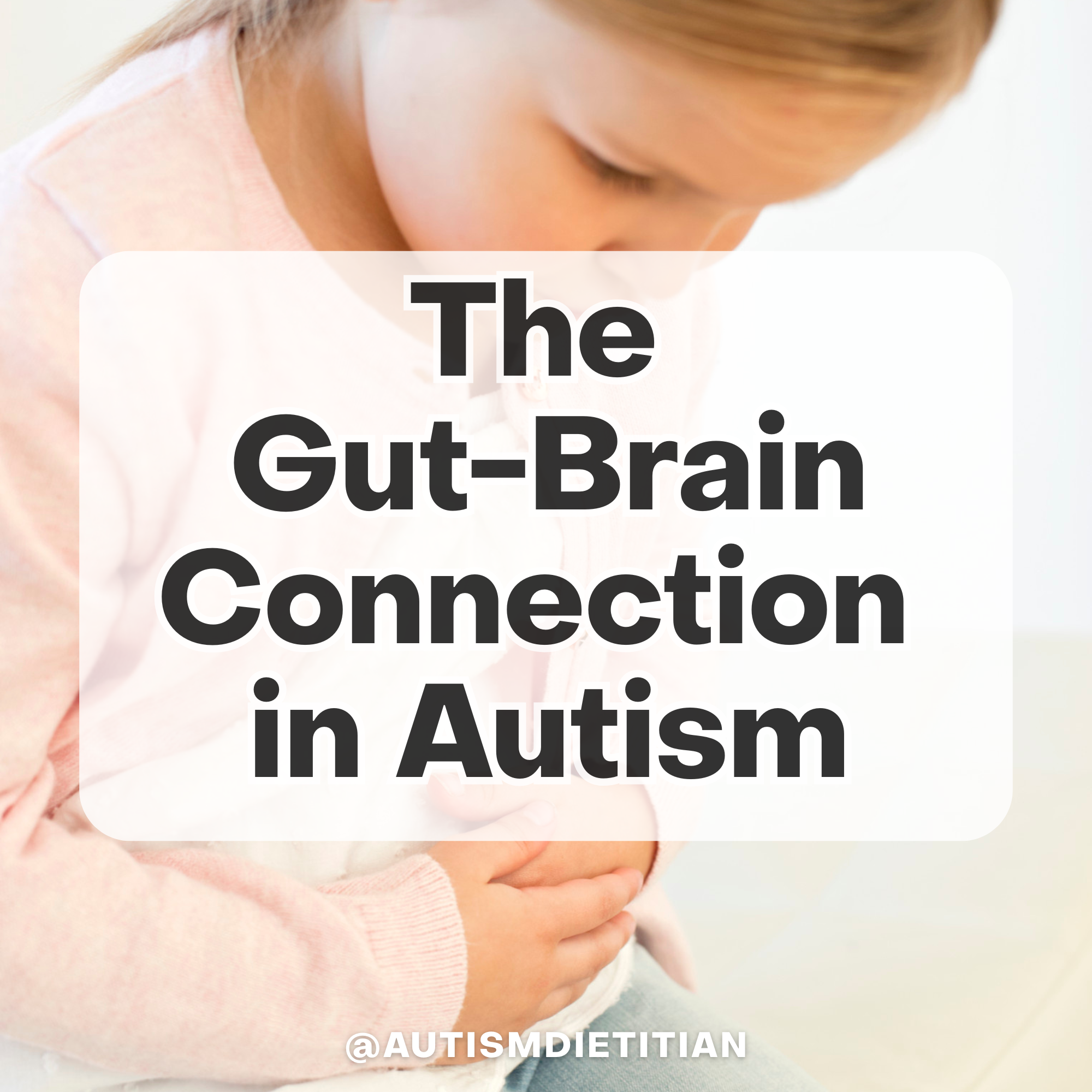 The Gut-Brain Connection in Autism