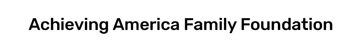 Achieving America Family Foundation.jpg