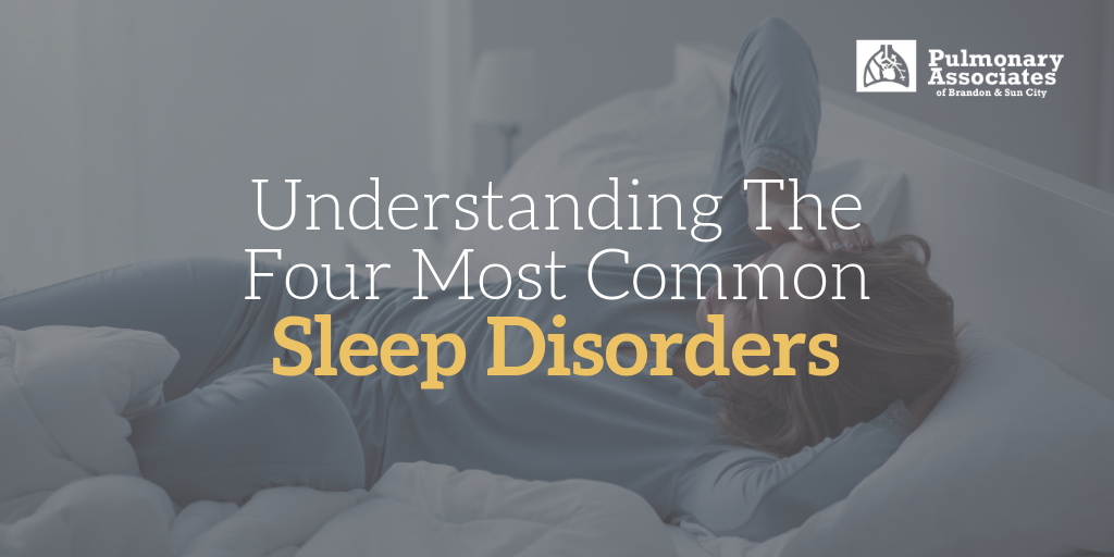 The 4 Most Common Sleep Disorders — Pulmonary Associates of Brandon