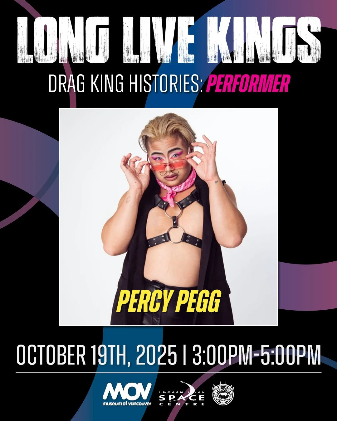 Meet the Kings!⁠
⁠
Long Live Kings will take place in the Museum of Vancouver&rsquo;s auditorium and is a celebration of Vancouver&rsquo;s Drag King history and community. Experience a screening of the locally made web series Long Live Kings, followe