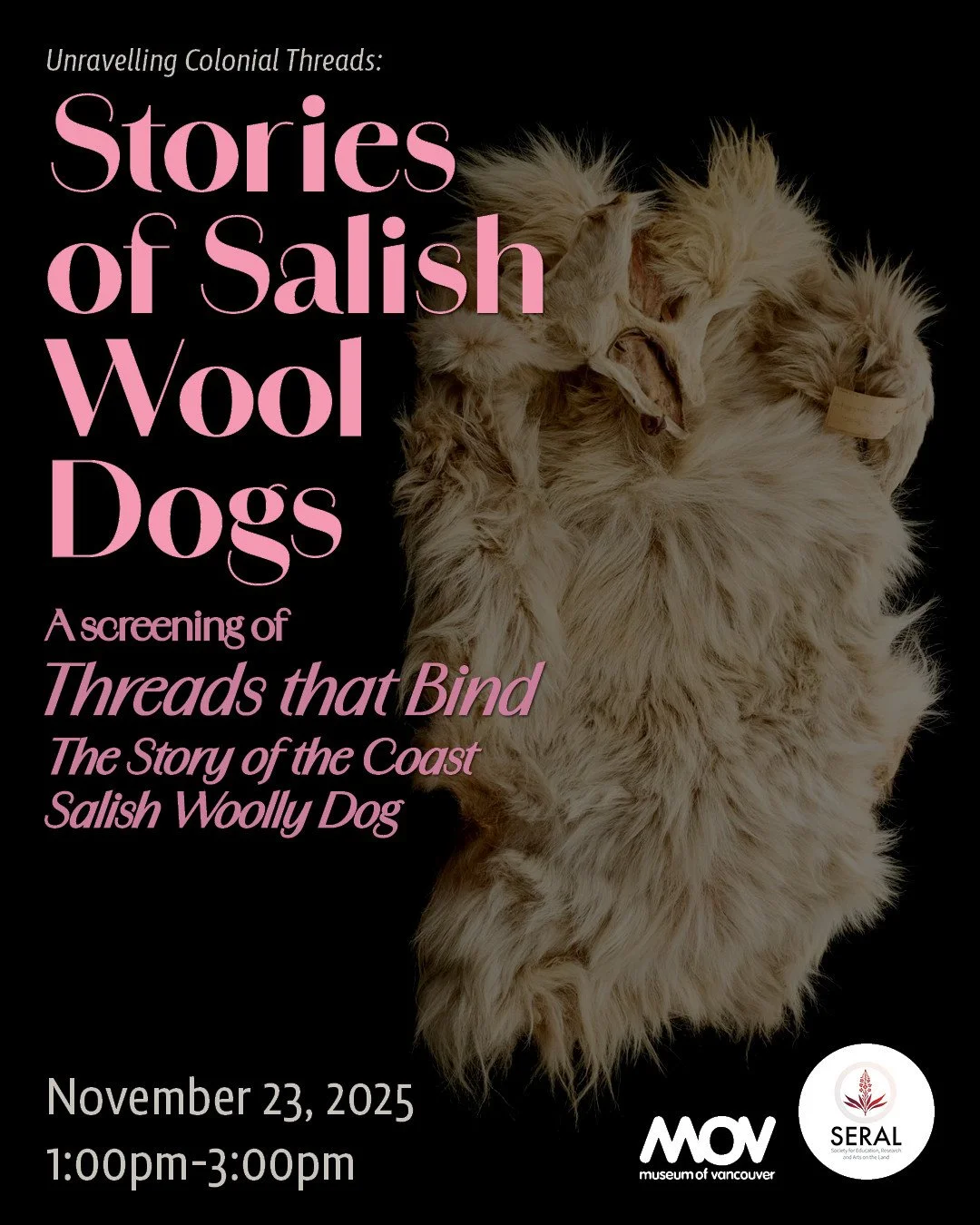 Join us on Thursday, November 23 and step into the world of the Salish Wool Dog, a small, long-haired dog known by Coast Salish peoples for its wool, an essential part of weaving and cultural traditions. ⁠
⁠
The event will have the first Canadian pub