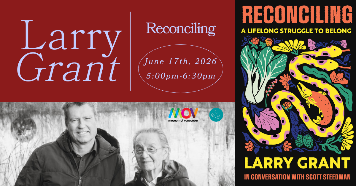 Larry Grant - Reconciling — MOV | Museum of Vancouver