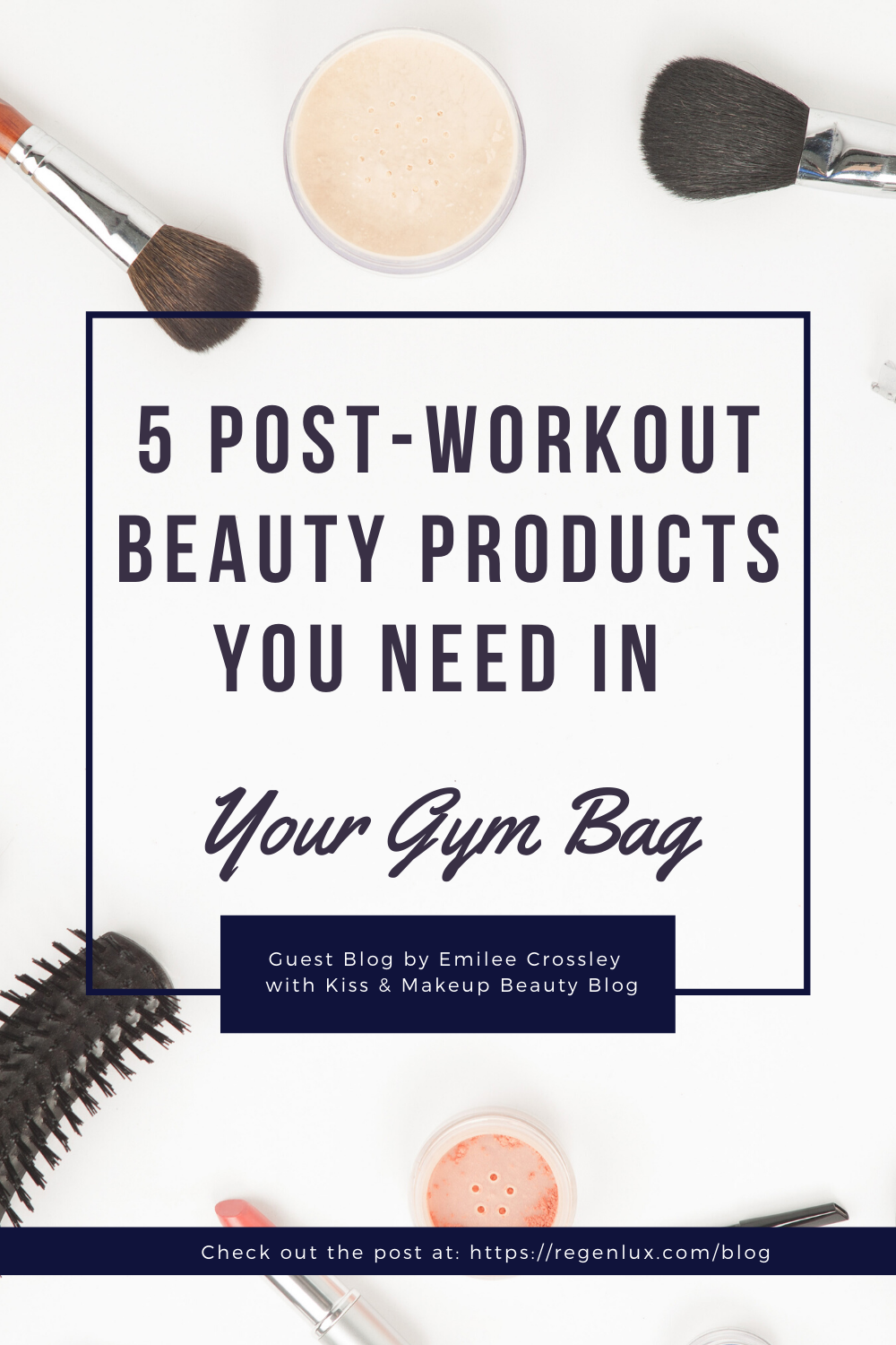 Guest Blog by Emilee Crossley: 5 Post-Workout Beauty Products You Need in Your Gym Bag
