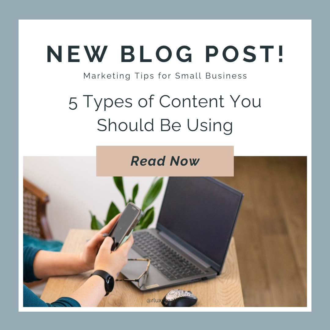 5 Types of Content You Should Be Using