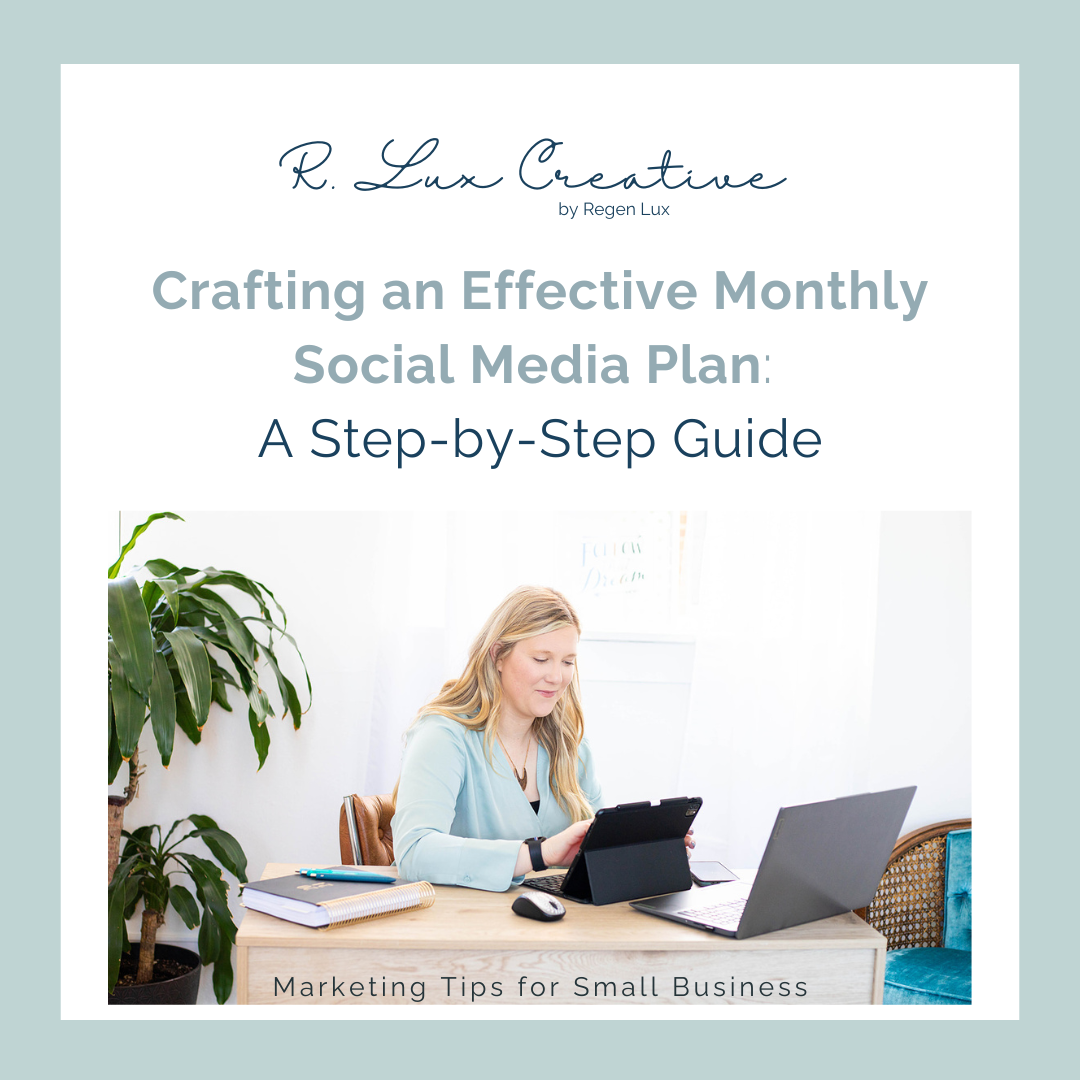 Crafting an Effective Monthly Social Media Plan: A Step-by-Step Guide