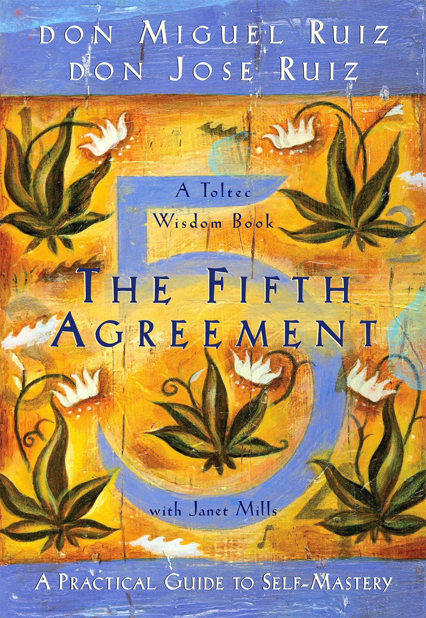 The Fifth Agreement By Don Miguel Ruiz | Book Review