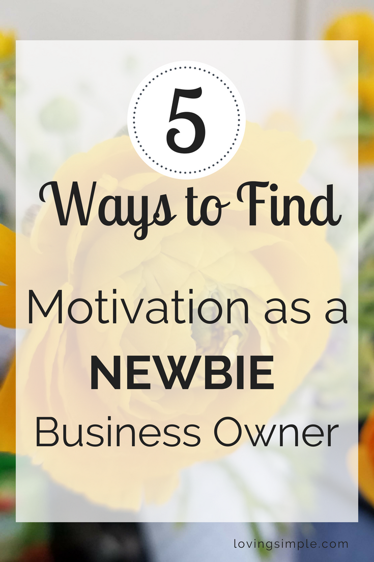 5 Ways to Find Time and Motivation as a Newbie Business Owner