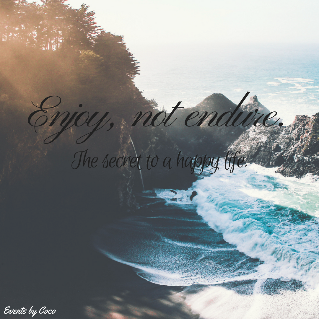 enjoy-not-endure