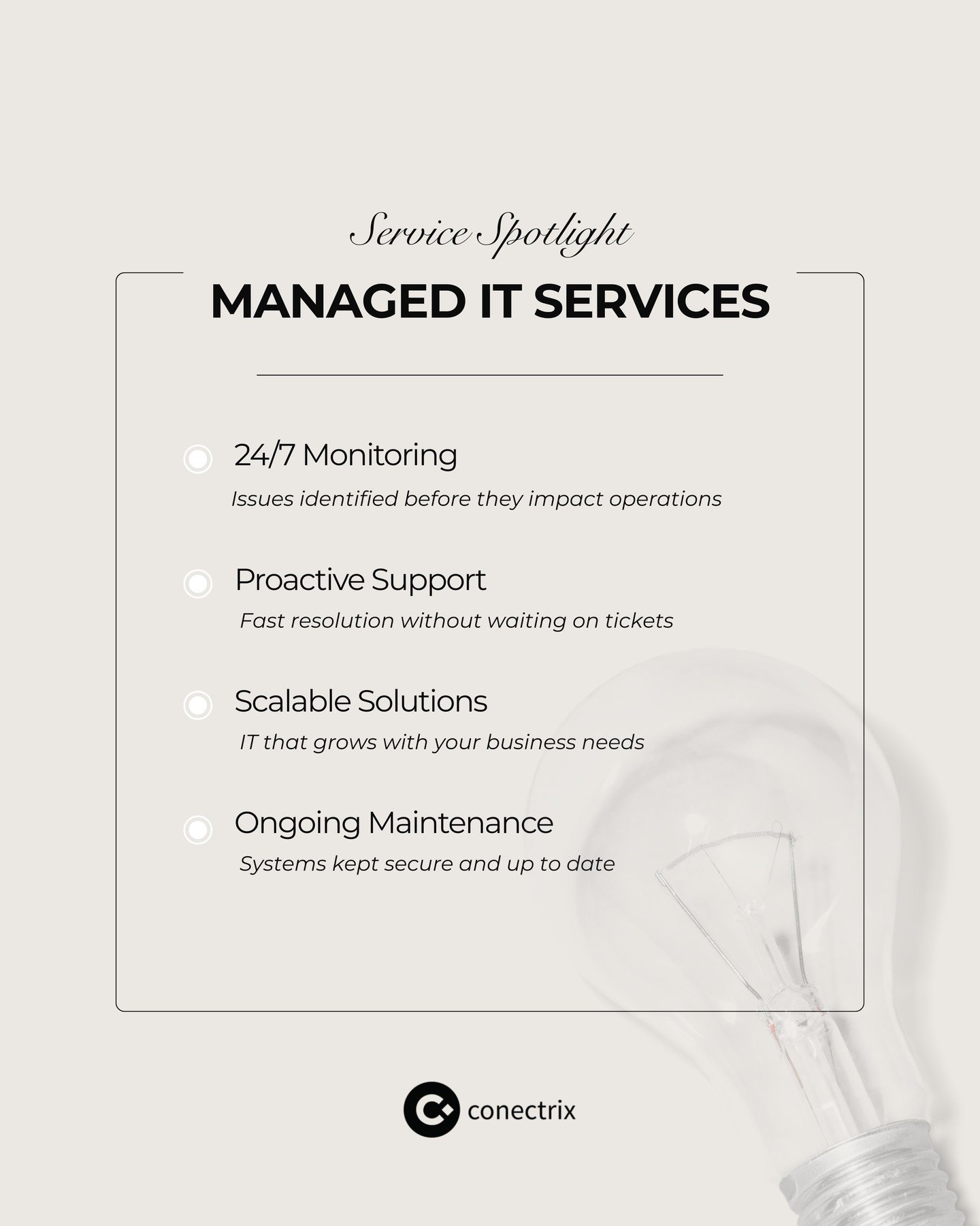 🔍 Service Spotlight: Managed IT Services⁠
⁠
From 24/7 monitoring to proactive support and ongoing maintenance, Conectrix keeps your systems running smoothly so your team can stay focused on what matters most.⁠
⁠
💡 Less downtime. Smarter IT.⁠
Learn 