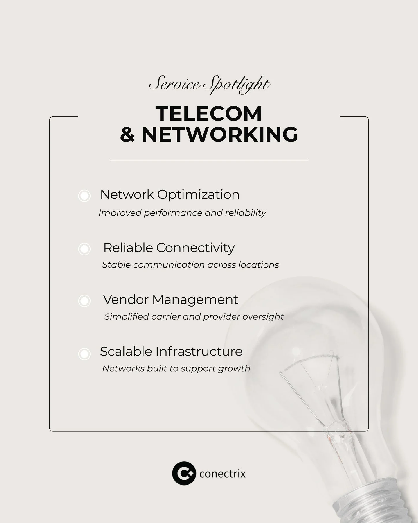 🌐 Service Spotlight: Telecom &amp; Networking⁠
⁠
Reliable infrastructure isn&rsquo;t optional, it&rsquo;s essential. From network optimization to vendor management, Conectrix ensures your communication systems are secure, scalable, and built to supp