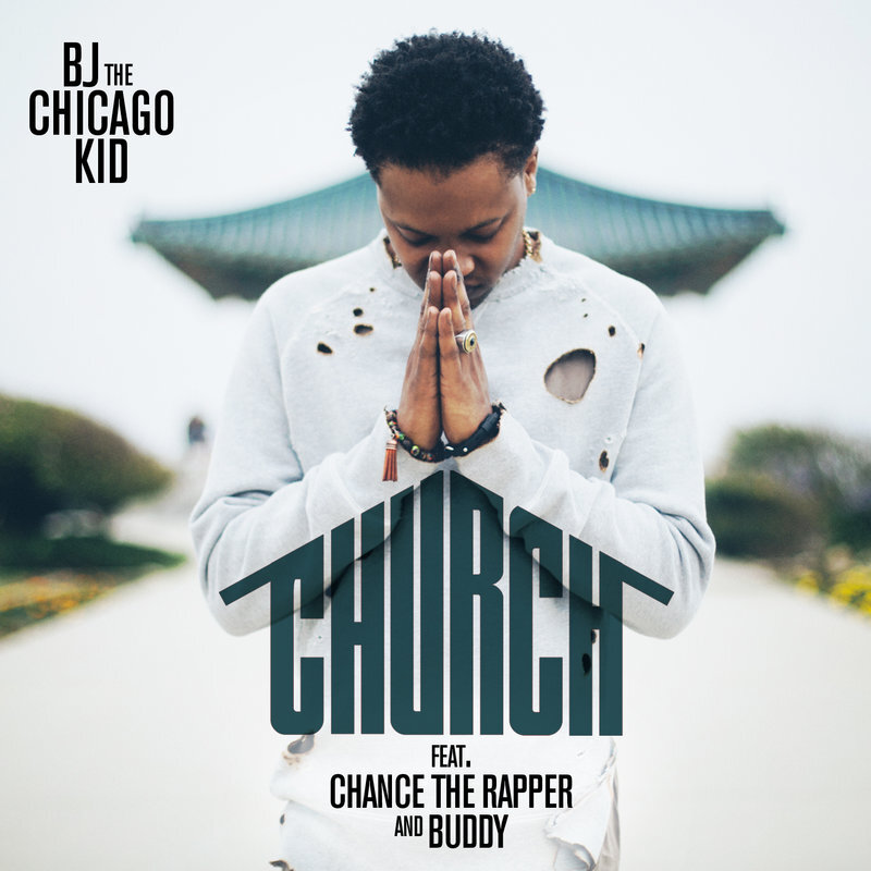 BJ THE CHICAGO KID- CHURCH.jpg