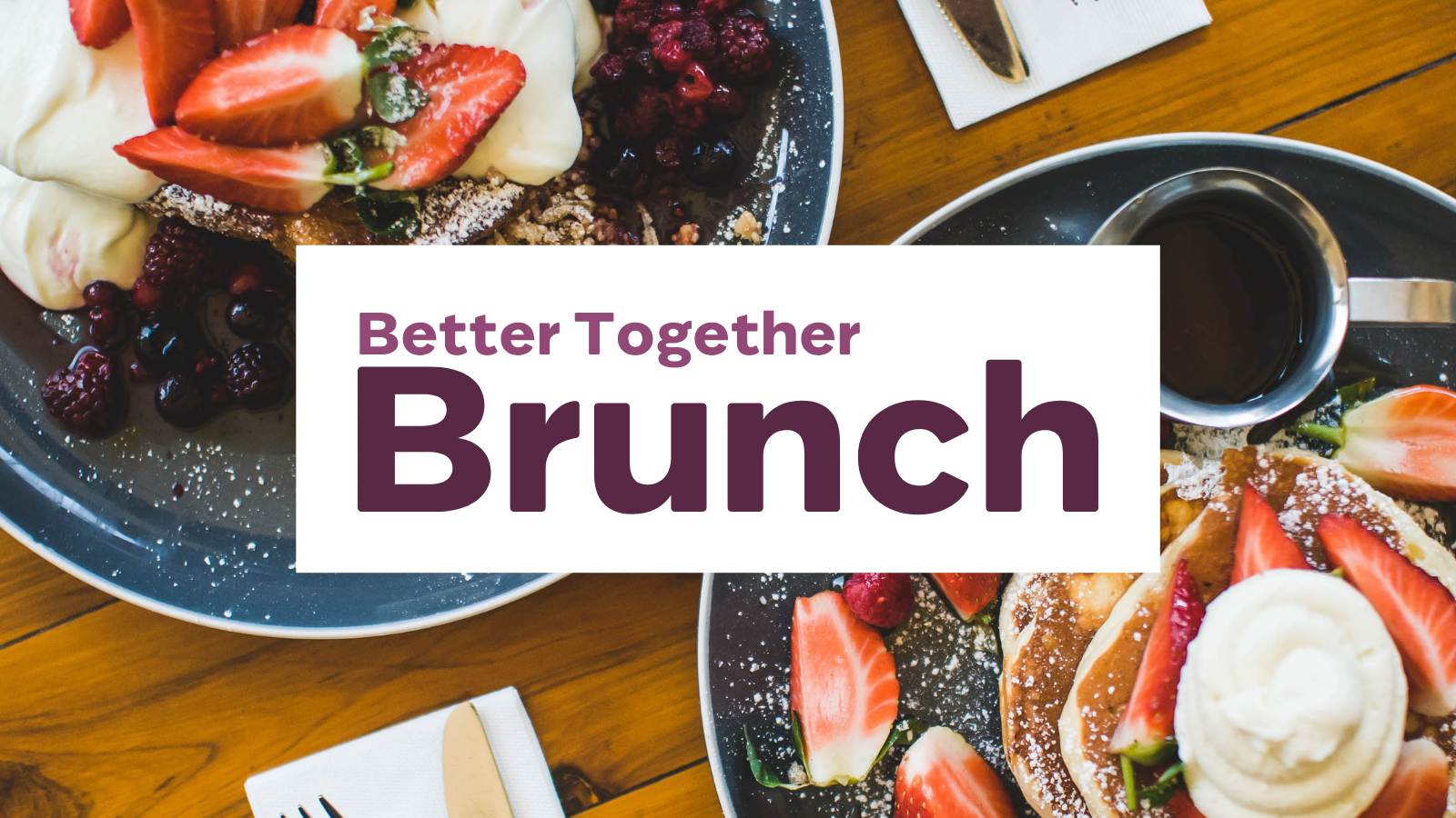 Better Together Brunch - November