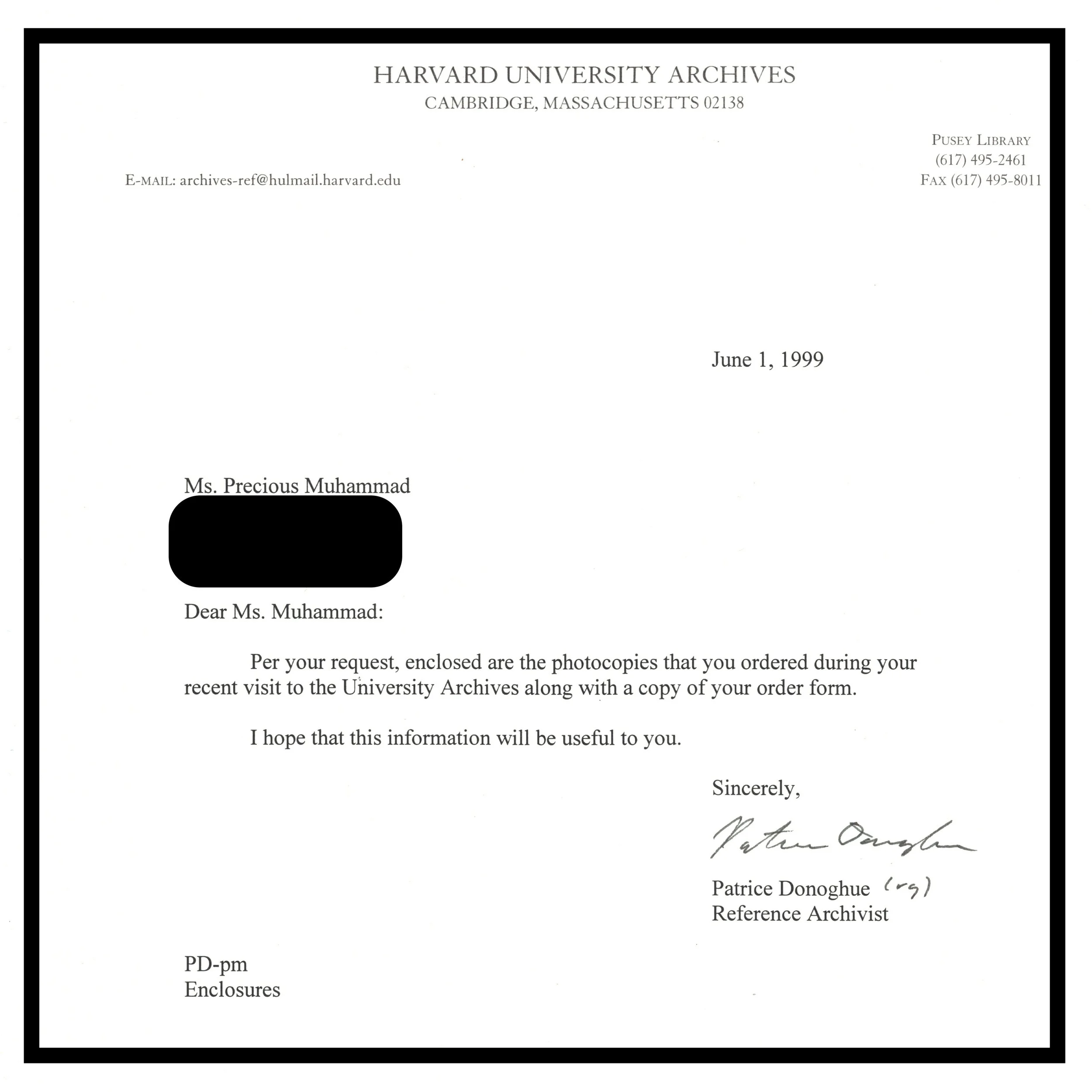 "Per your request, enclosed are the photocopies that you ordered during your recent visit to the University Archives along with a copy of your order form. I hope that this information will be useful to you."