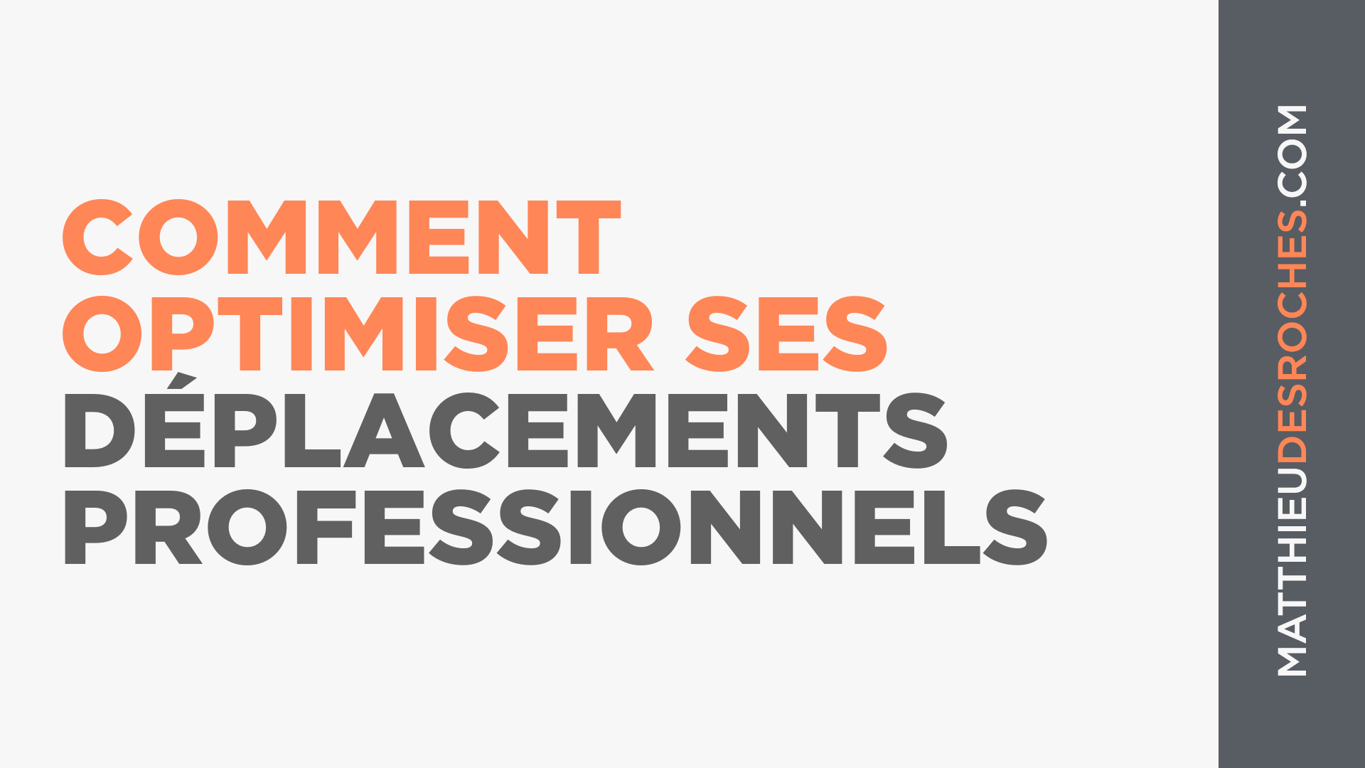 Comment optimiser le temps passé en déplacements professionnels