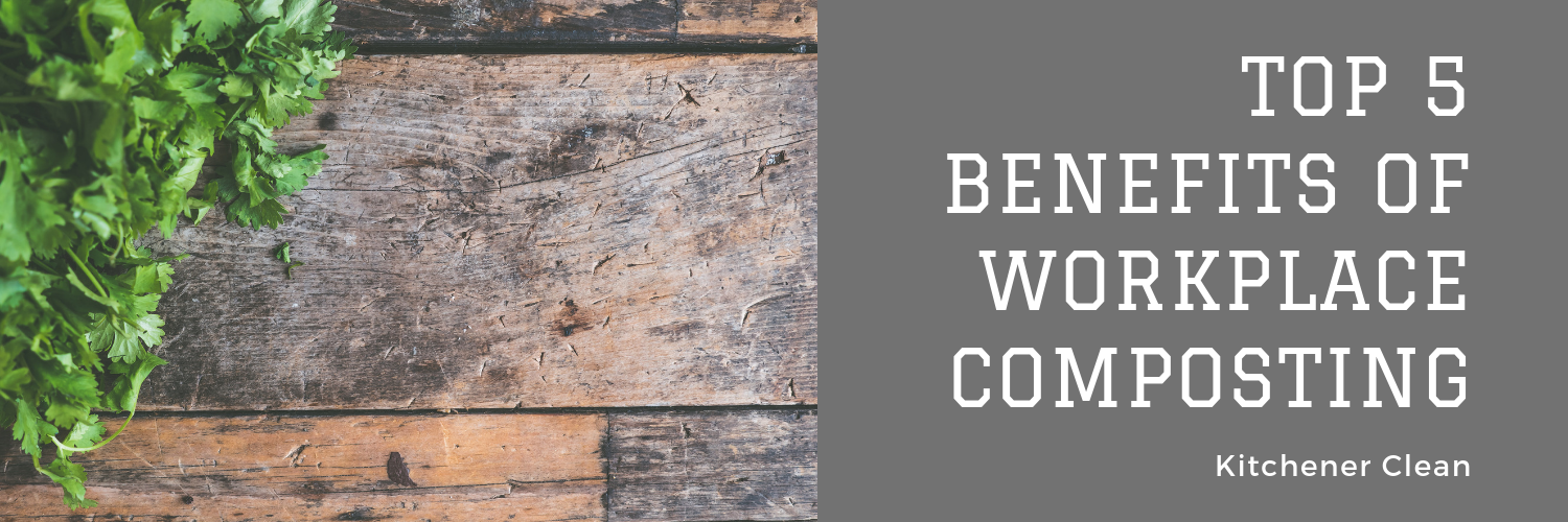 Top 5 Benefits of Workplace Composting.png