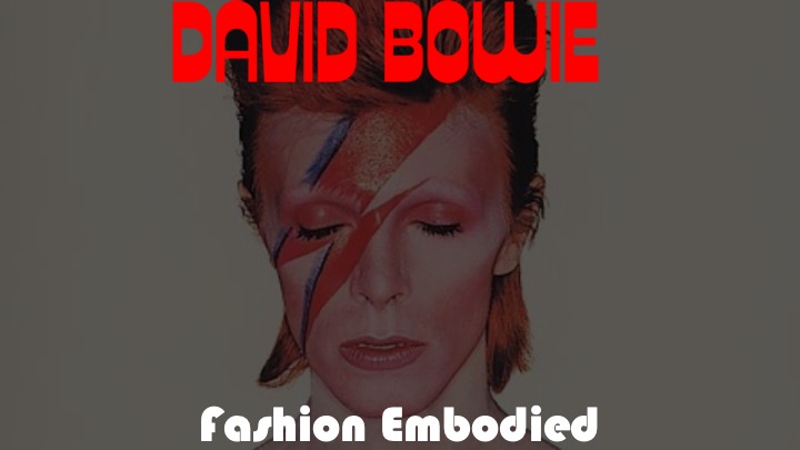 Bowie_Fashion Embodied.jpg