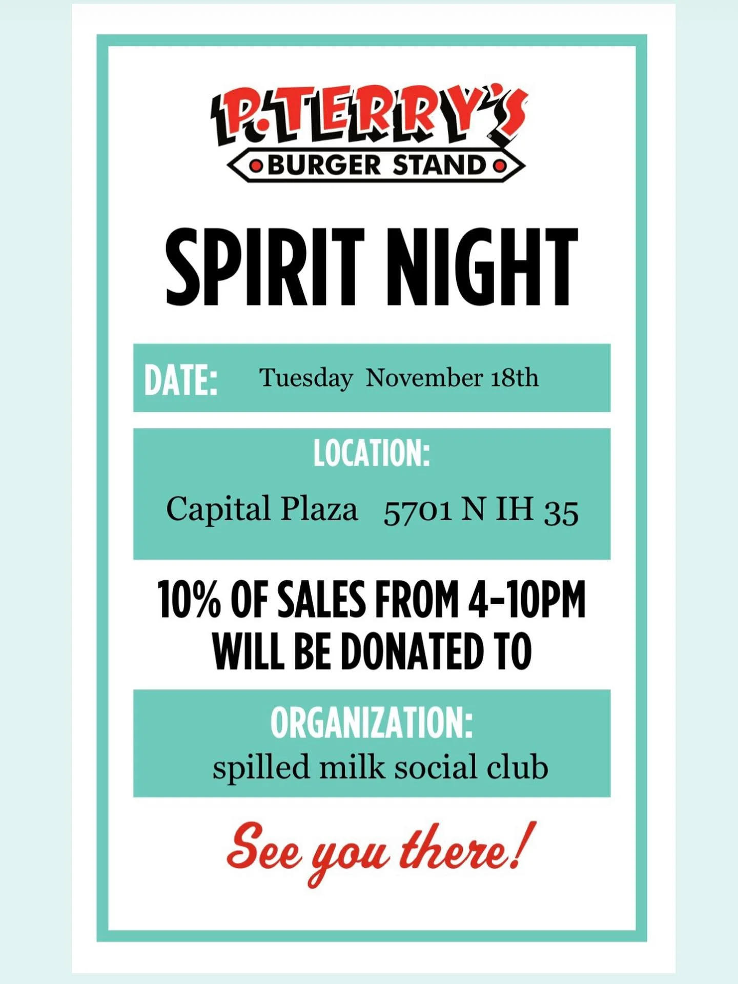 SPIRIT NIGHT Tomorrow/Tuesday 11/18 !!!

@p_terrys at Capital Plaza (next to target) 
5701 N IH 35

10% of sales 4pm-10pm go to 𝐬𝐩𝐢𝐥𝐥𝐞𝐝 𝐦𝐢𝐥𝐤 so get some burgers, fries, and milky-shakes 
🍔🍟🥤

Thanks P.Terry&rsquo;s!!!