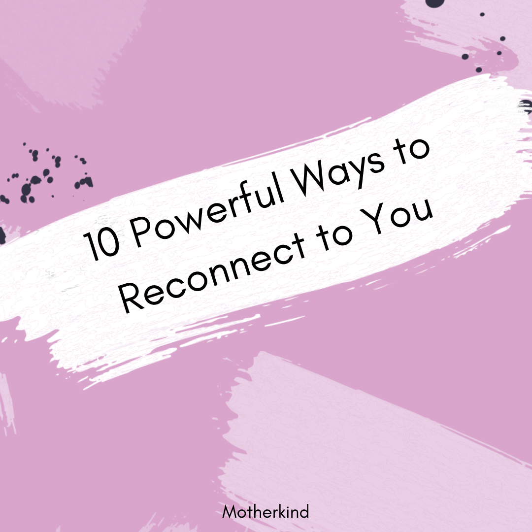Copy of 10 ways to reconnect with you .png