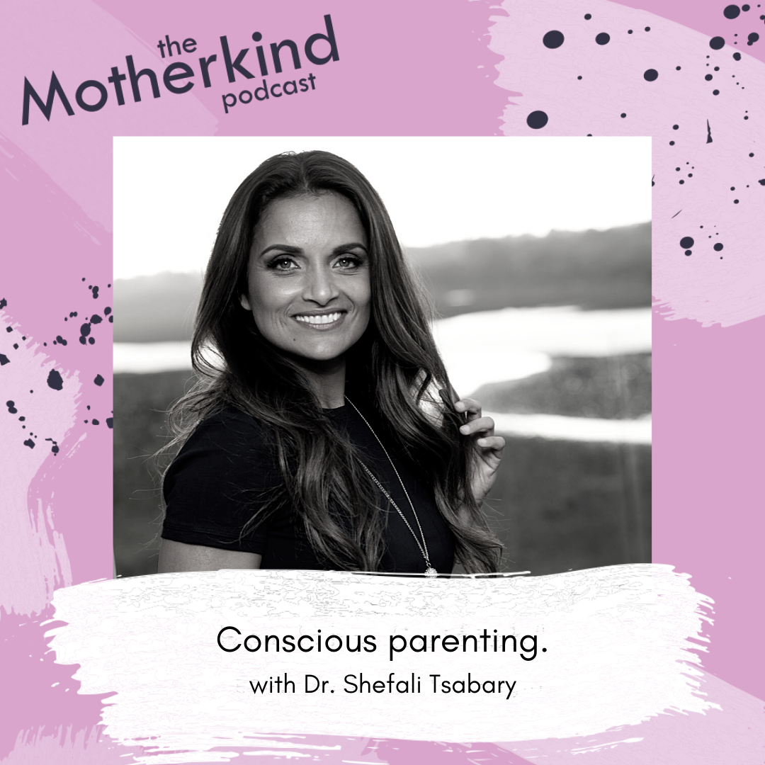 Re-Release - Conscious parenting with Dr. Shefali Tsabary ...