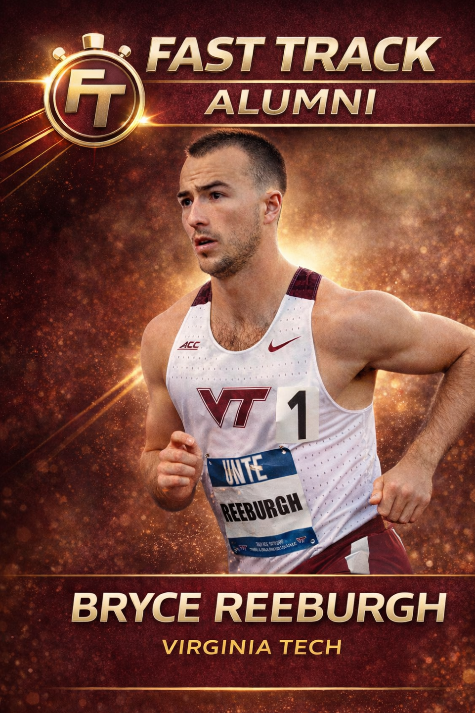 A male track athlete in Virginia Tech gear, wearing a bib number 1, running with a focused expression. The background has a fiery, energetic design with gold accents. Text reads: 'Fast Track Alumni' and 'Bryce Reeburgh, Virginia Tech'.