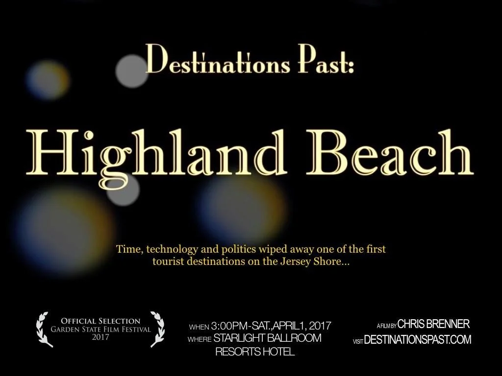 Chris Brenner Presents His Award-winning Video of Highland Beach/Sandy Hook Resort