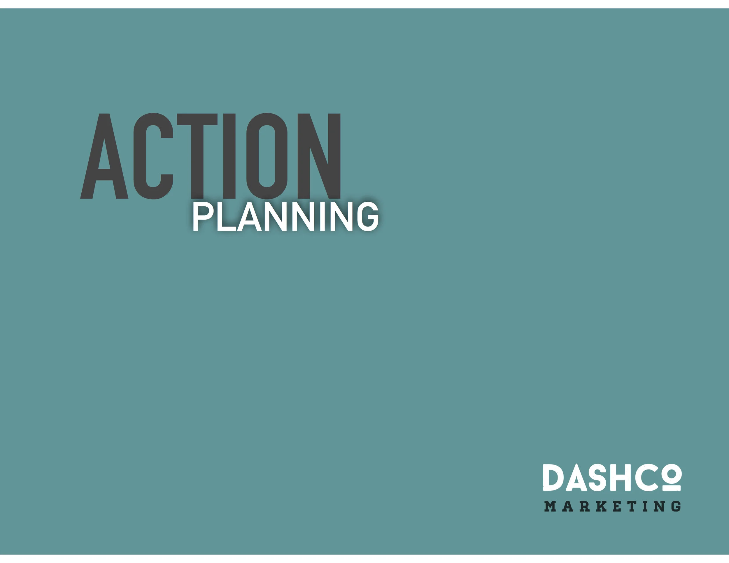 ACTION PLANNING